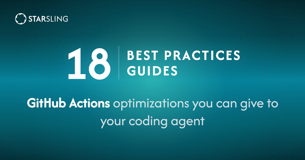 18 best practices guides: GitHub Actions optimizations you can give to your coding agent